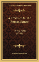 A Treatise on the Roman Senate
