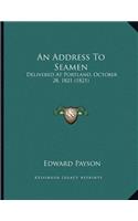 An Address To Seamen: Delivered At Portland, October 28, 1821 (1821)