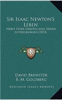 Sir Isaac Newton's Leben