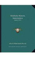 Abulfedae Historia Anteislamica: Arabice (1831)