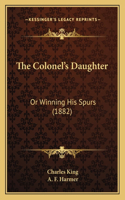 The Colonel's Daughter