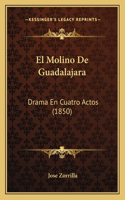 El Molino De Guadalajara