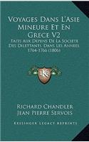 Voyages Dans L'Asie Mineure Et En Grece V2