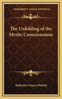 The Unfolding of the Mystic Consciousness