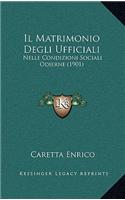 Il Matrimonio Degli Ufficiali: Nelle Condizioni Sociali Odierne (1901)