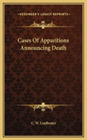 Cases Of Apparitions Announcing Death