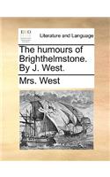 The Humours of Brighthelmstone. by J. West.