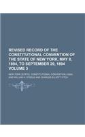 Revised Record of the Constitutional Convention of the State of New York, May 8, 1894, to September 29, 1894 Volume 3