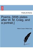 Poems. [With Plates After W. M. Craig, and a Portrait.]: (English)