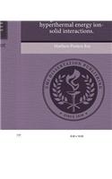 The Dynamics of Energy and Charge Transfer in Low and Hyperthermal Energy Ion-Solid Interactions: (English)