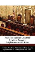 Remote (Radio) Control System Project Implementation Plan