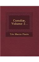Comdiae, Volume 2...