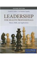 Leadership for Health Professionals