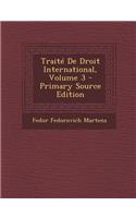 Traite de Droit International, Volume 3