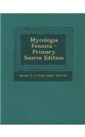Mycologia Fennica - Primary Source Edition: (Latin)