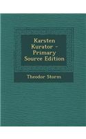 Karsten Kurator - Primary Source Edition: (German)