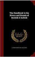 The Handbook to the Rivers and Broads of Norfolk & Suffolk
