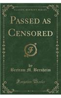 Passed as Censored (Classic Reprint)