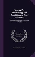 Manual Of Bacteriology For Practitioners And Students