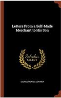 Letters from a Self-Made Merchant to His Son