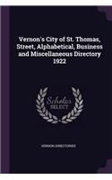 Vernon's City of St. Thomas, Street, Alphabetical, Business and Miscellaneous Directory 1922