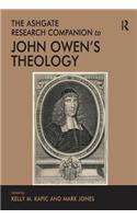 The Ashgate Research Companion to John Owen's Theology