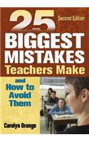 25 Biggest Mistakes Teachers Make and How to Avoid Them