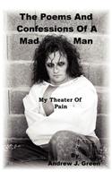 The Poems And Confessions Of A Mad Man