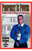 Property is Power!