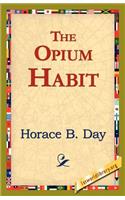 The Opium Habit
