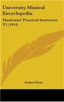 University Musical Encyclopedia: Musicians' Practical Instructor V1 (1914)