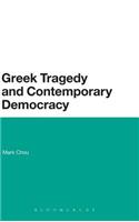 Greek Tragedy and Contemporary Democracy
