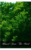 Blessed Joan The Maid: (English)