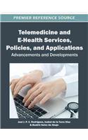 Telemedicine and E-Health Services, Policies, and Applications