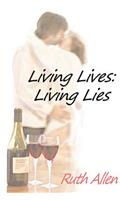 Living Lives: Living Lies