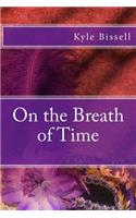 On the Breath of Time: (English)