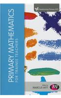 Primary Mathematics for Trainee Teachers