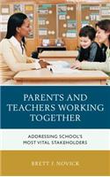 Parents and Teachers Working Together