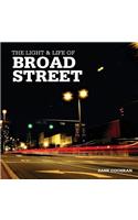 The Light & Life of Broad Street