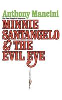 Minnie Santangelo & The Evil Eye