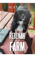 Rebekah on the Farm