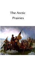 The Arctic Prairies