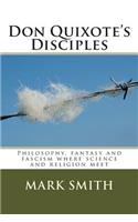 Don Quixote's Disciples