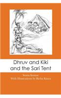 Dhruv and Kiki and the Sari Tent