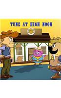 Tune At High Noon
