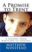 A Promise to Trent: A Journey From Maryland to Virginia(English)