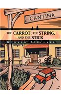 Carrot, the String, and the Stick