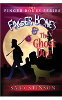 Finger Bones and the Ghost Dog