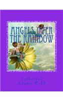 Angels Over The Rainbow
