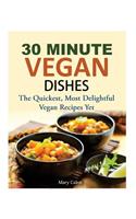 30 Minute Vegan Dishes